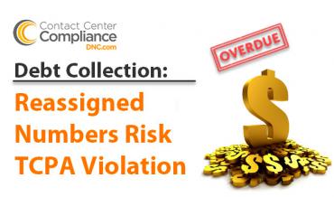 Debt Collection and the Reassigned Numbers Dilemma