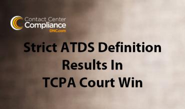 CBE Wins TCPA Lawsuit Based On Strict Definition of ATDS