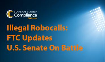 FTC Updates Senate On Illegal Robocalls Battle