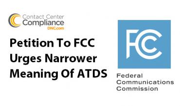 FCC Petition Urges Narrower Definition of ATDS