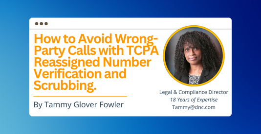 How to Avoid Wrong-Party Calls with TCPA Reassigned Number Verification ...