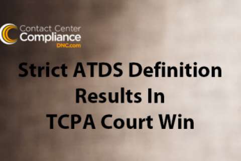 CBE Wins TCPA Lawsuit Based On Strict Definition of ATDS