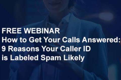 How to Get Your Calls Answered: 9 Reasons Your Caller ID is Labeled Spam Likely