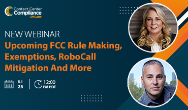 What You Need to Know About Upcoming FCC Rule making, Exemptions, RoboCall Mitigation And More
